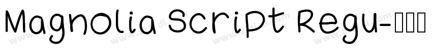 Magnolia Script Regu字体转换